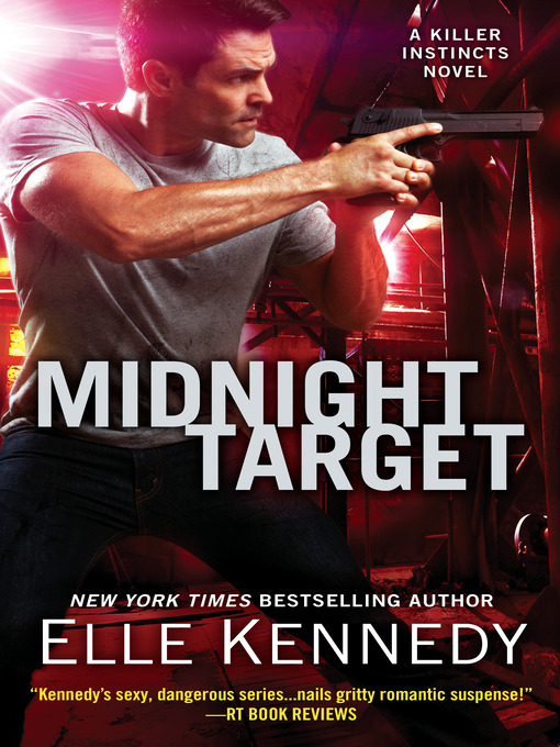 Title details for Midnight Target by Elle Kennedy - Available